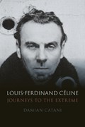Louis-Ferdinand Celine | Damian Catani | 