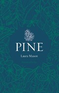 Pine | Laura Mason | 