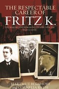 The Respectable Career of Fritz K. | Hartmut Berghoff ; Cornelia Rauh | 