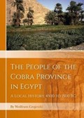 The People of the Cobra Province in Egypt | Wolfram Grajetzki | 