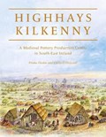 Highhays, Kilkenny | Emma Devine ; Coilin O Drisceoil | 