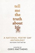 Tell Me the Truth About Life | National Poetry Day | 