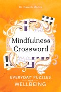 Mindfulness Crosswords | Gareth Moore | 