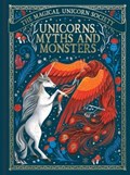 The Magical Unicorn Society: Unicorns, Myths and Monsters | May Shaw ; Anne Marie Ryan | 