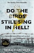 Do the Birds Still Sing in Hell? | Horace Greasley | 