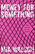 Money for Something | Mia Walsch | 