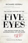 The Secret History of the Five Eyes | Richard Kerbaj | 