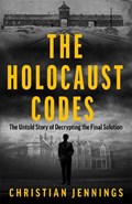 The Holocaust Codes | Christian Jennings | 