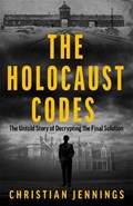 The Holocaust Codes | Christian Jennings | 