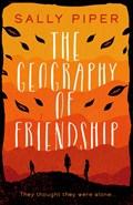 The Geography of Friendship | Sally Piper | 