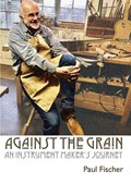 Against the Grain | Paul Fischer | 
