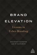Brand Elevation | Wolfgang Schaefer ; Jp Kuehlwein | 
