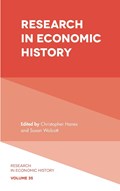 Research in Economic History | CHRISTOPHER (BINGHAMTON UNIVERSITY,  USA) Hanes ; Susan (Binghamton University, USA) Wolcott | 