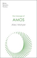 The Message of Amos | Alec (Author) Motyer | 