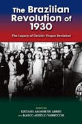 The Brazilian Revolution of 1930 | DE ABREU,  Luciano Aronne ; Vannucchi, Marco Aurelio | 