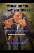 !What do you say Solomon? | Julio Ducuron | 