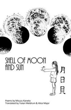 Shell of Moon and Sun Poems by Misuzu Kaneko