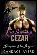 Fire Breathing Cezar | Candace Ayers | 