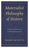 Materialist Philosophy of History | Branko Mitrovic | 