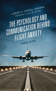 The Psychology and Communication Behind Flight Anxiety