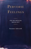 Perverse Feelings | Suzanne Ashworth | 