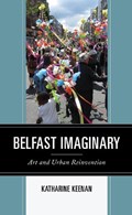 Belfast Imaginary | Katharine Keenan | 