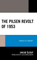 The Pilsen Revolt of 1953 | Jakub Slouf | 