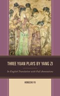 Three Yuan Plays by Yang Zi | Hongchu Fu | 