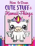 HT DRAW CUTE STUFF & KAWAII TH | Karissa Doodles | 