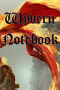 Wyvern Notebook | Mythical Beings | 