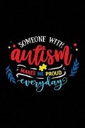 Someone with Autism Makes Me Proud Every Day | Spectrum Stationery | 