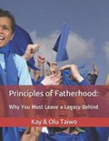 Principles of Fatherhood | Olu Taiwo ; Kay Taiwo | 