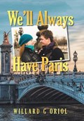 We'Ll Always Have Paris | WillardG Oriol | 