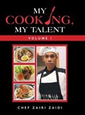 My Cooking, My Talent | ChefZairi Zaidi | 