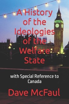 A History of the Ideologies of the Welfare State