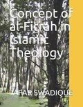 Concept of al-Fitrah in Islamic Theology | Jafar Swadique | 