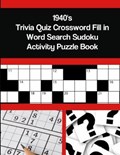 1940's Trivia Quiz Crossword Fill in Word Search Sudoku Activity Puzzle Book | Mega Media Depot | 