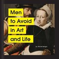 Men to Avoid in Art and Life | Nicole Tersigni&, Jen Kirkman (foreword) | 