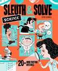 Sleuth & Solve: Science | Ana Gallo | 