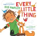 Every Little Thing | Cedella Marley ; Bob Marley | 