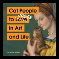 Cat People to Judge in Art and Life | Nicole Tersigni | 