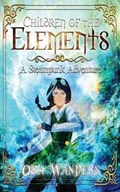 Children of the Elements: A Steampunk Adventure | Qat Wanders | 