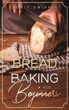 Bread Baking For Beginners