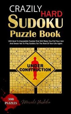 Crazily Hard Sudoku Puzzle Book