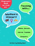 Texting with Women's History | Bobby Basil | 