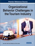 Organizational Behavior Challenges in the Tourism Industry | ule Aydin ; Bekir Bora Dedeoglu ; OEmer Coban | 
