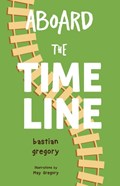 Aboard the Time Line | Bastian Gregory | 