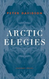 Arctic Elegies | Peter Davidson | 9781800172630