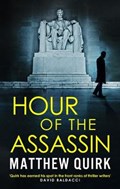 Hour of the Assassin | Matthew Quirk | 