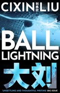 Ball Lightning | Cixin Liu | 